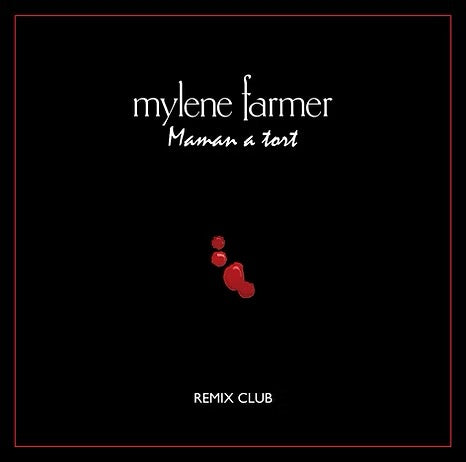 Mylène Farmer | Maman a tort (Remix Club) - vinyle