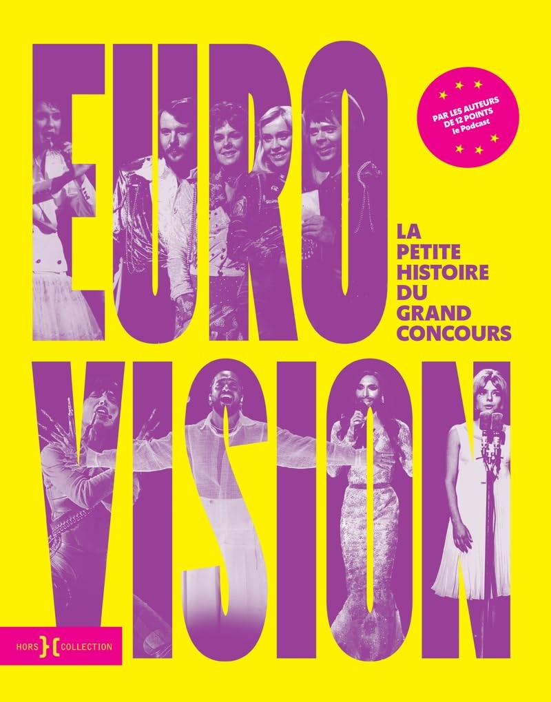 Eurovision | La Petite Histoire Du Grand Concours