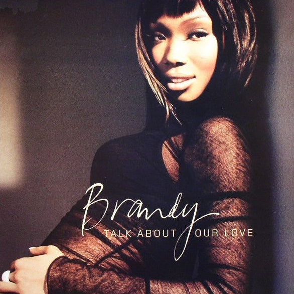 Brandy feat. Kanye West | Talk About Our Love - Maxi 45 tours