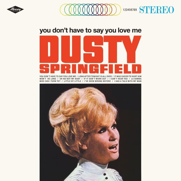 Dusty Springfield | You Don't Have to Say You Love Me - Vinyle