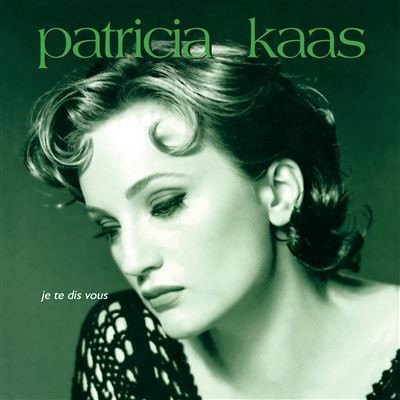 Patricia Kaas | Je te dis vous