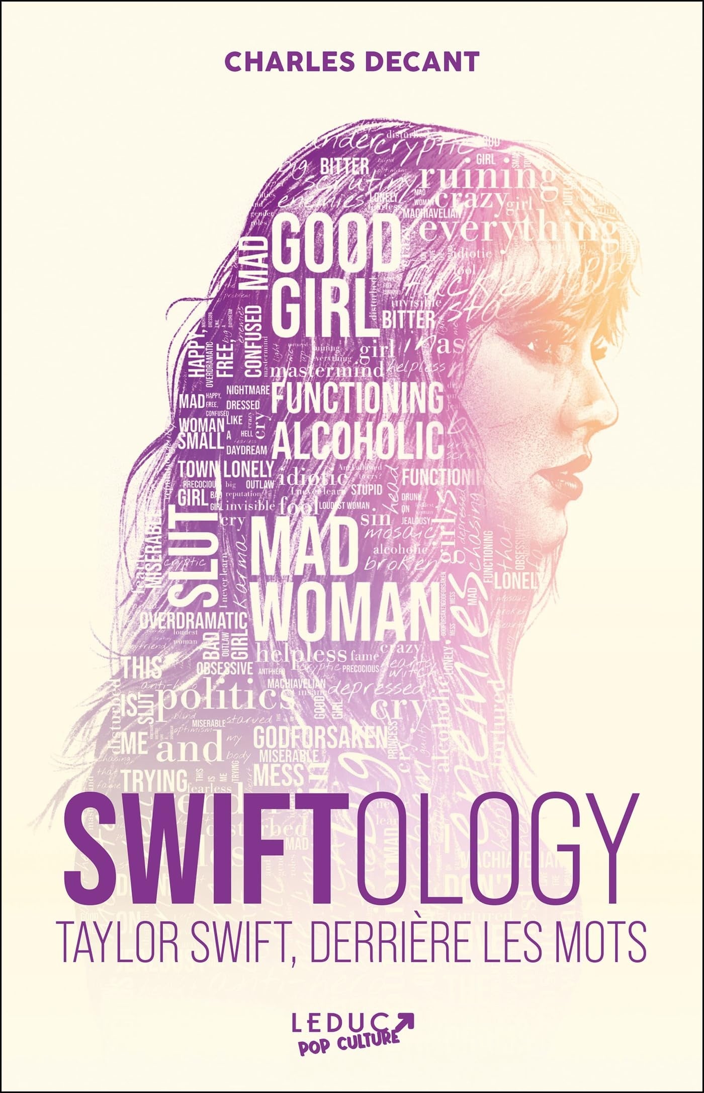 Swiftology | Taylor Swift, derrière les mots