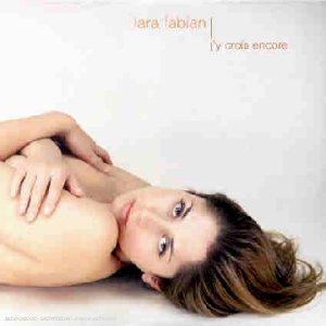 Lara Fabian | J'y Crois Encore