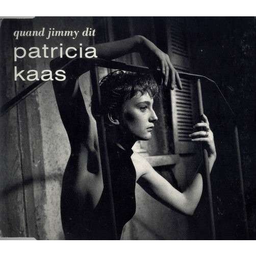 Patricia Kaas | Quand Jimmy dit