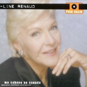 Line Renaud | Ma Cabane Au Canada