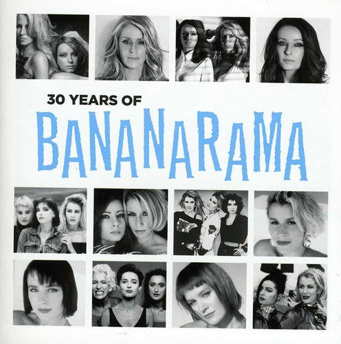 Bananarama | 30 Years of Bananarama