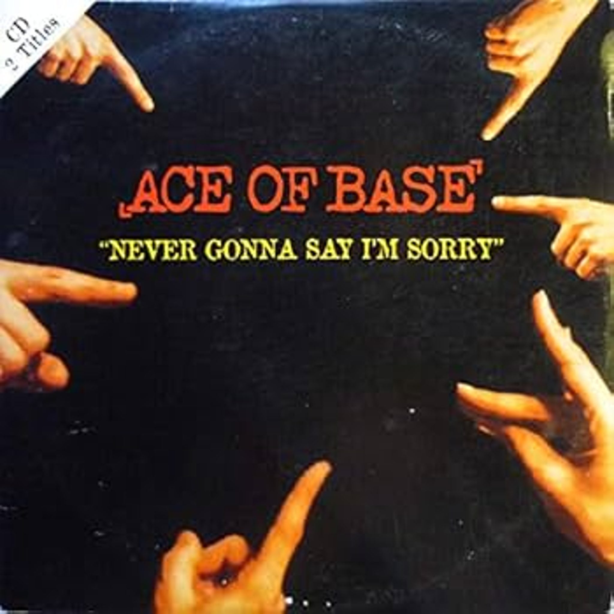 Ace of base | Never Gonna Say I'm Sorry