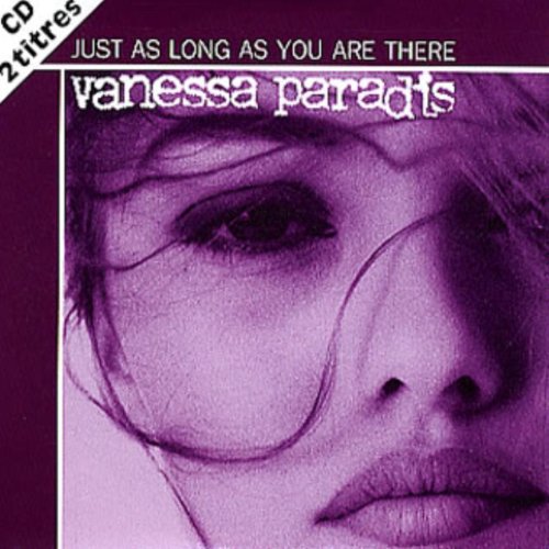 Vanessa Paradis | Just As Long As You Are There