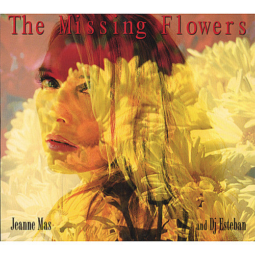 Jeanne Mas | The Missing Flowers