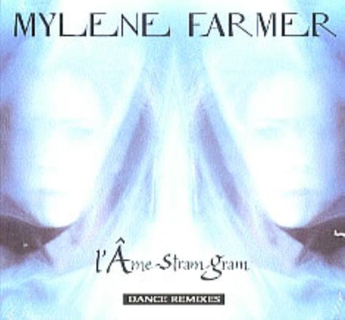 Mylène Farmer | L'Âme-Stram-Gram
