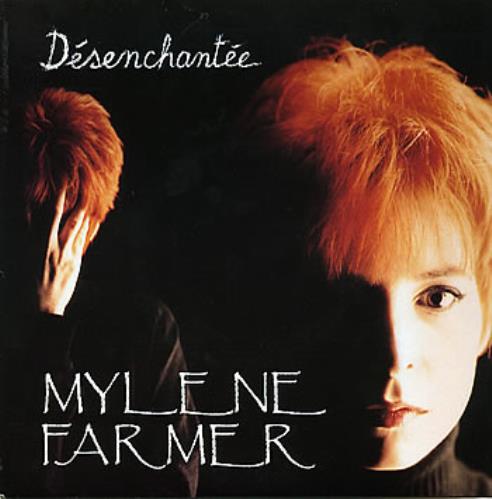 Mylene Farmer | Desenchantee - 45T