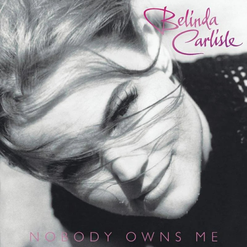 Belinda Carlisle | Nobody Owns Me