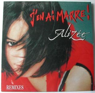 Alizée | J'en Ai Marre ! - Remixes - Vinyle
