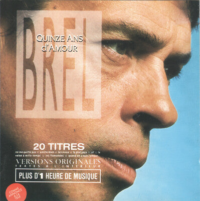 Jacques Brel | Quinze Ans D'Amour - CD