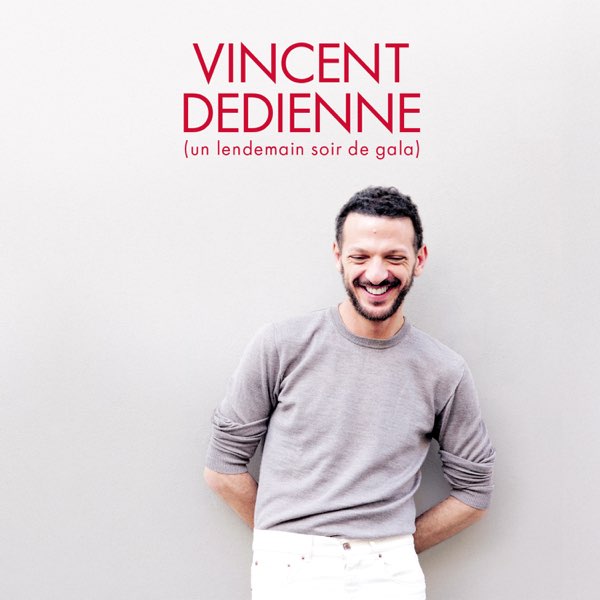 Vincent Dedienne | Un Lendemain Soir de Gala