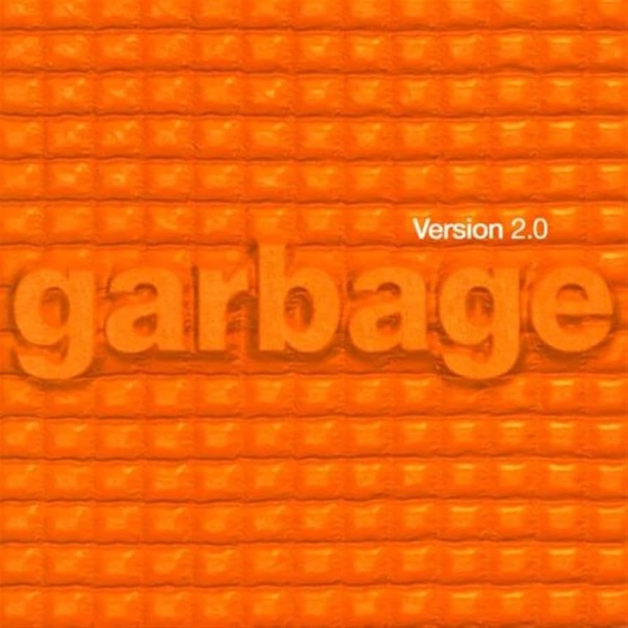 Garbage | Version 2.0