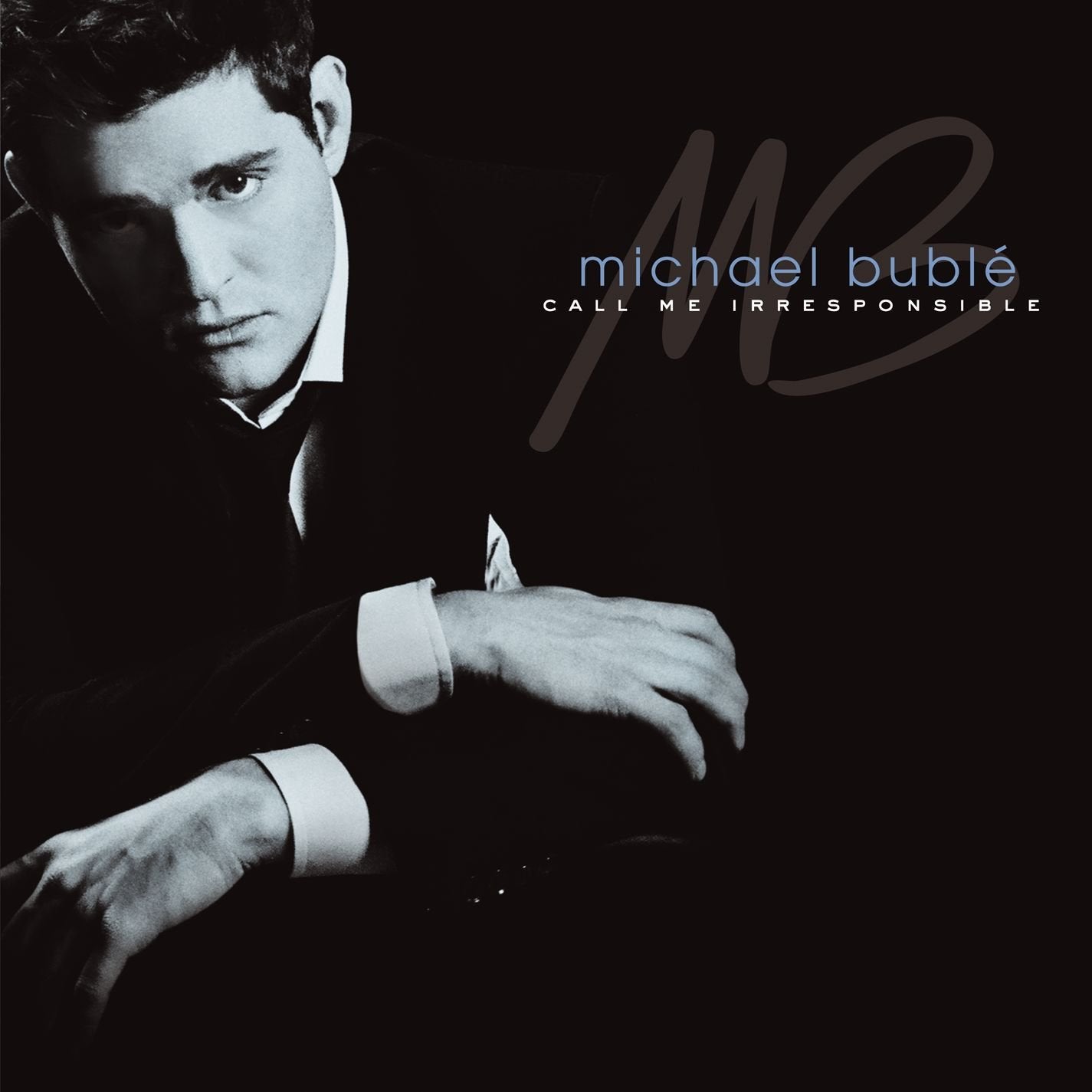 Michael Bublé | Call Me Irresponsible