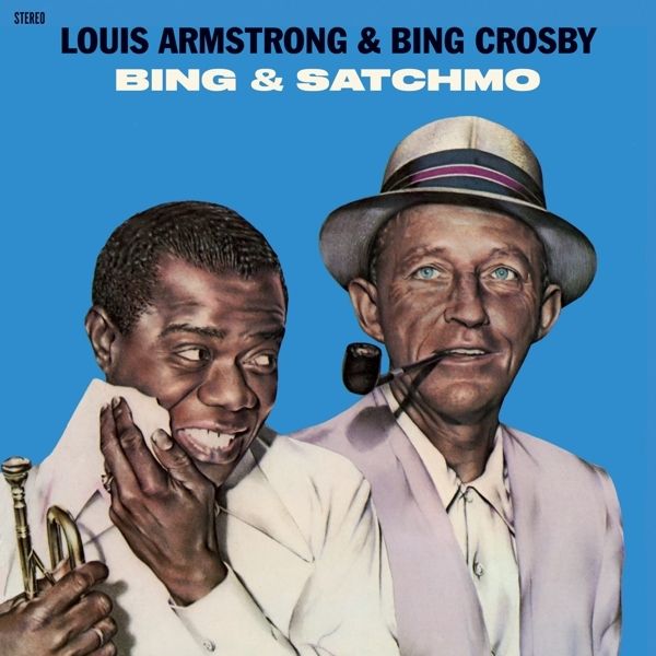 Louis Amrstrong | Bing & Satchmo - Vinyle
