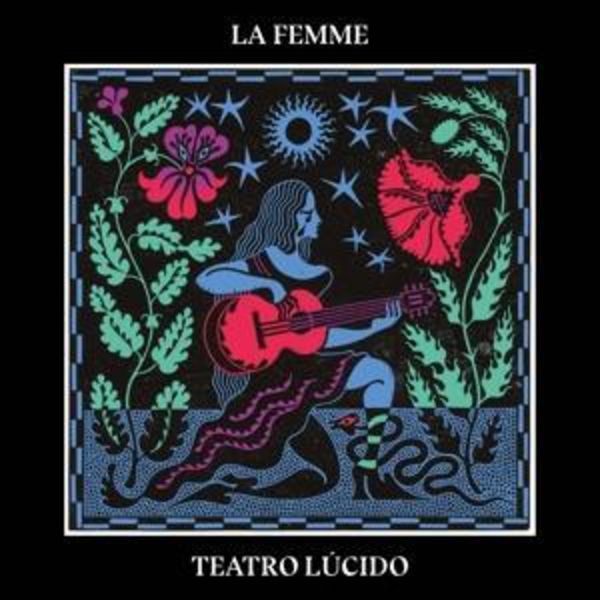 La Femme | Teatro Lucido