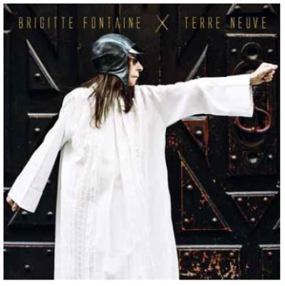Brigitte Fontaine | Terre Neuve - CD