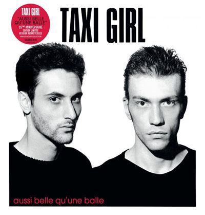 Taxi Girl | Aussi belle qu'une balle