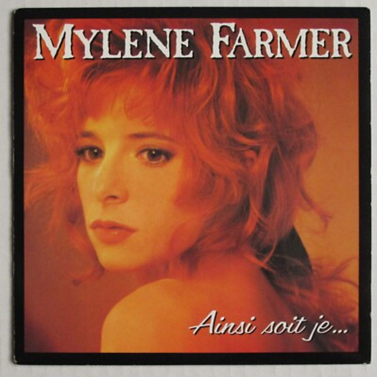 Mylène Farmer | Ainsi soit je - 45T