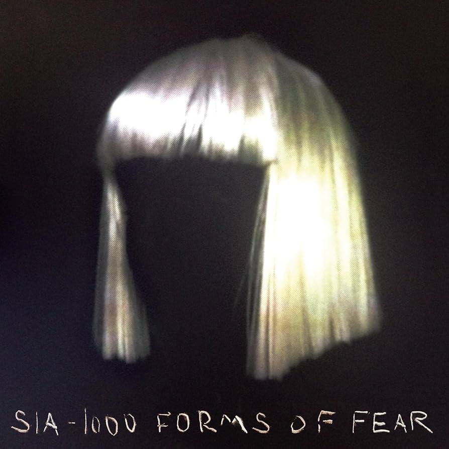 Sia | 1000 Forms of Fear