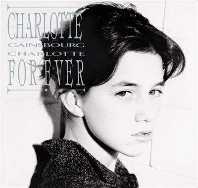 Charlotte Gainsbourg | For Ever