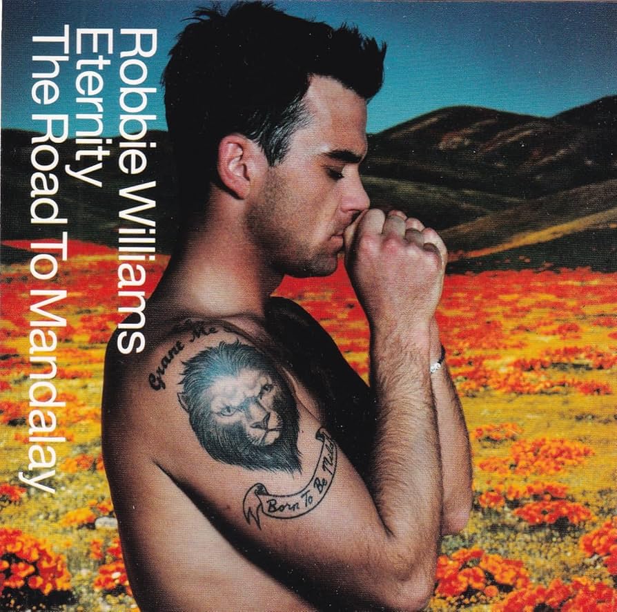 Robbie Williams | Eternity/The Road To Mandalay