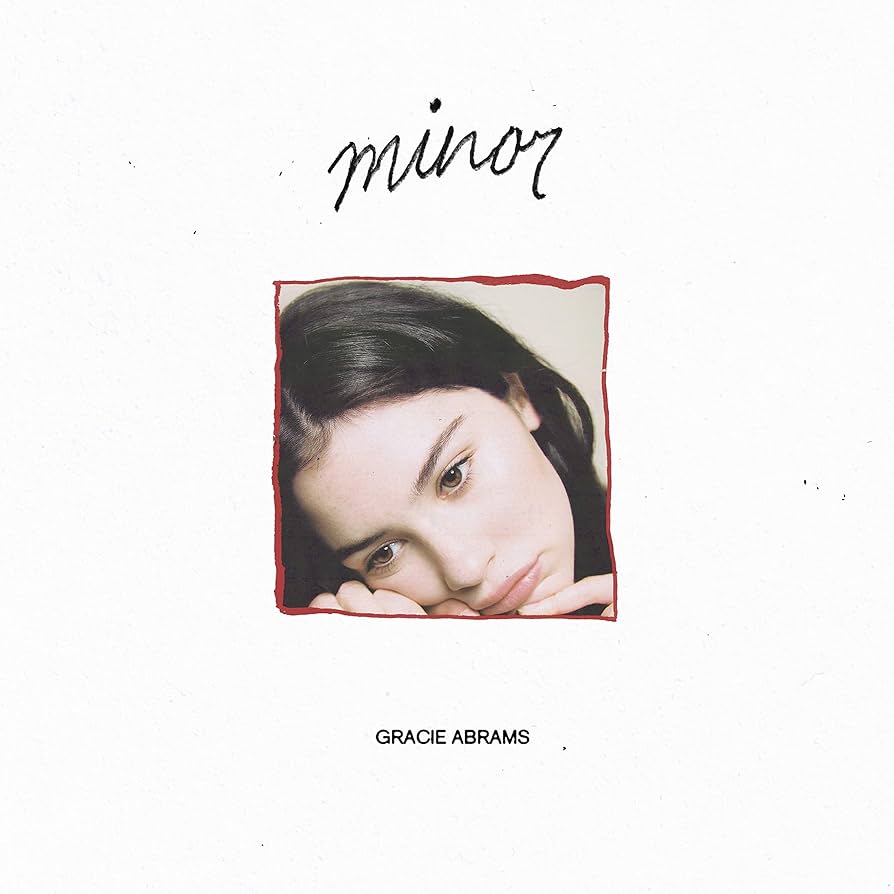 Gracie Abrams | Minor