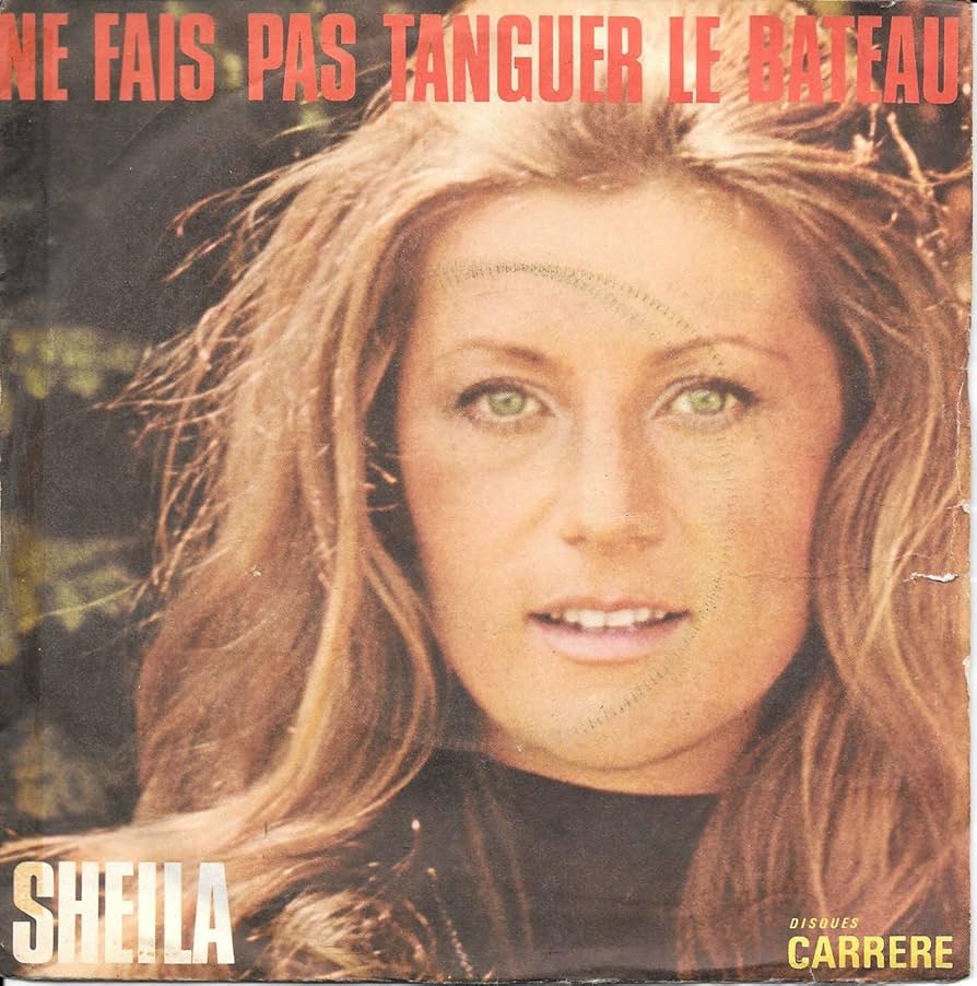 Sheila | Ne fais pas tanguer le bateau (45 tours)