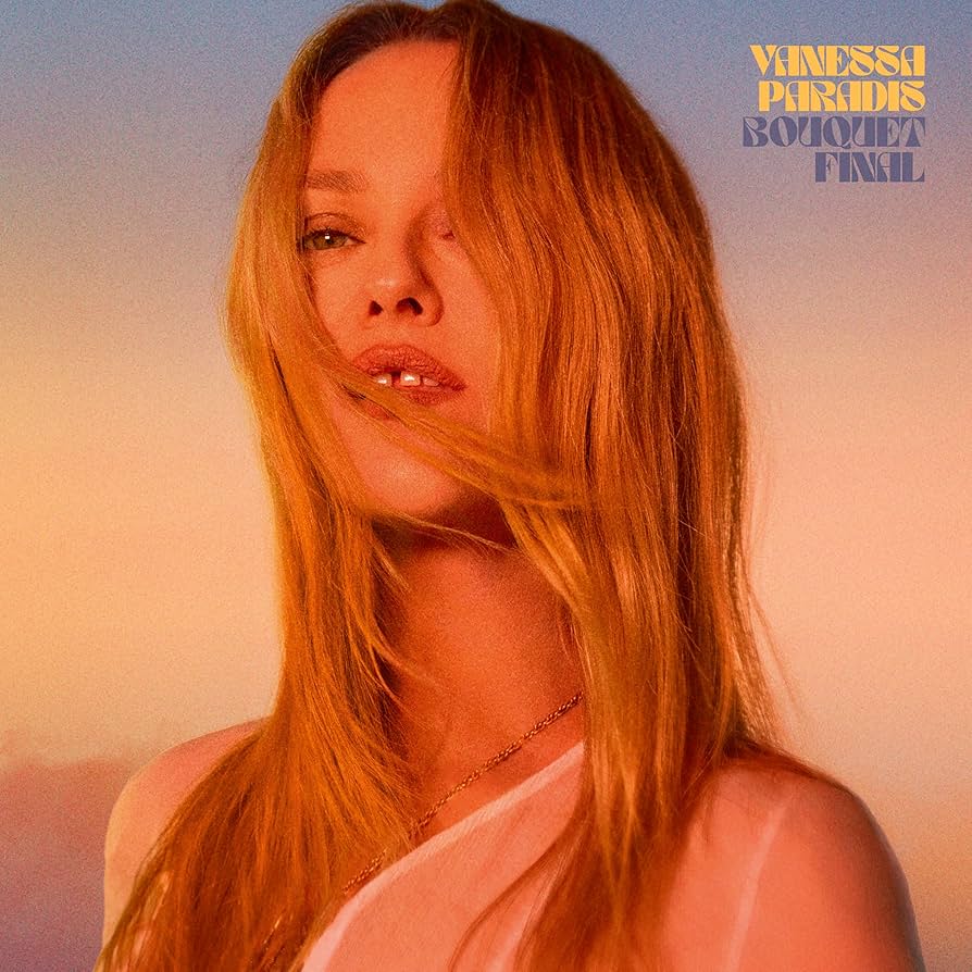 Vanessa Paradis - Bouquet final (45 tours)