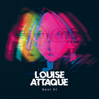 Louise Attaque | Le meilleur de