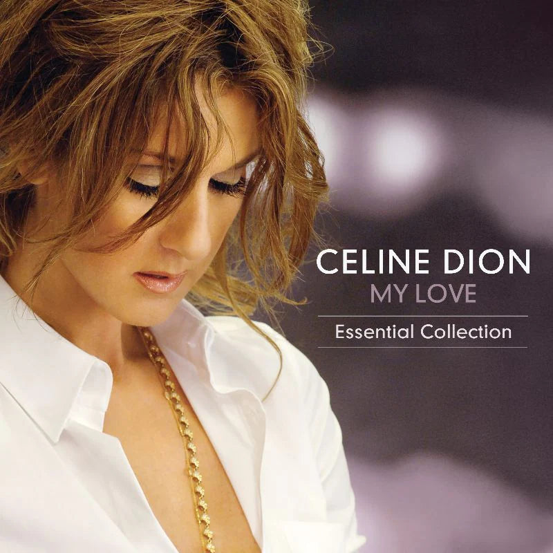 Céline Dion | My Love : essential collection