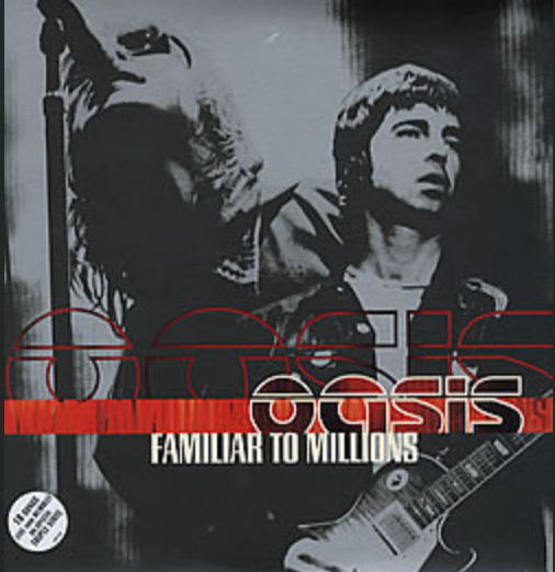 Oasis | Familiar to millions
