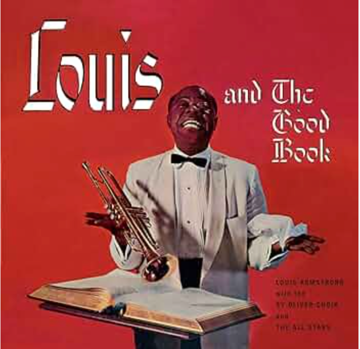 Louis Armstrong | Louis and the Good Book