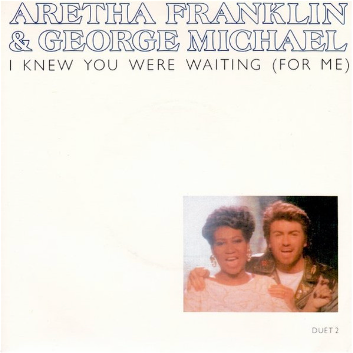George Michael & Aretha Franklin | I Knew You Were Waiting (For Me) (EU)