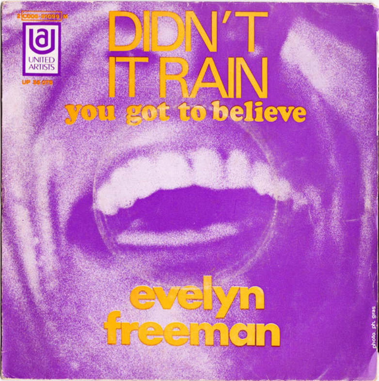 Evelyn Freeman | Didn't It Rain You Got To Believe (EN)