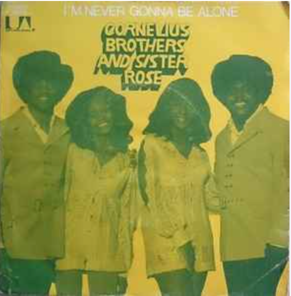 Cornelius Brother and Sister Rose | I'm Never Gonna Be Alone (EN)