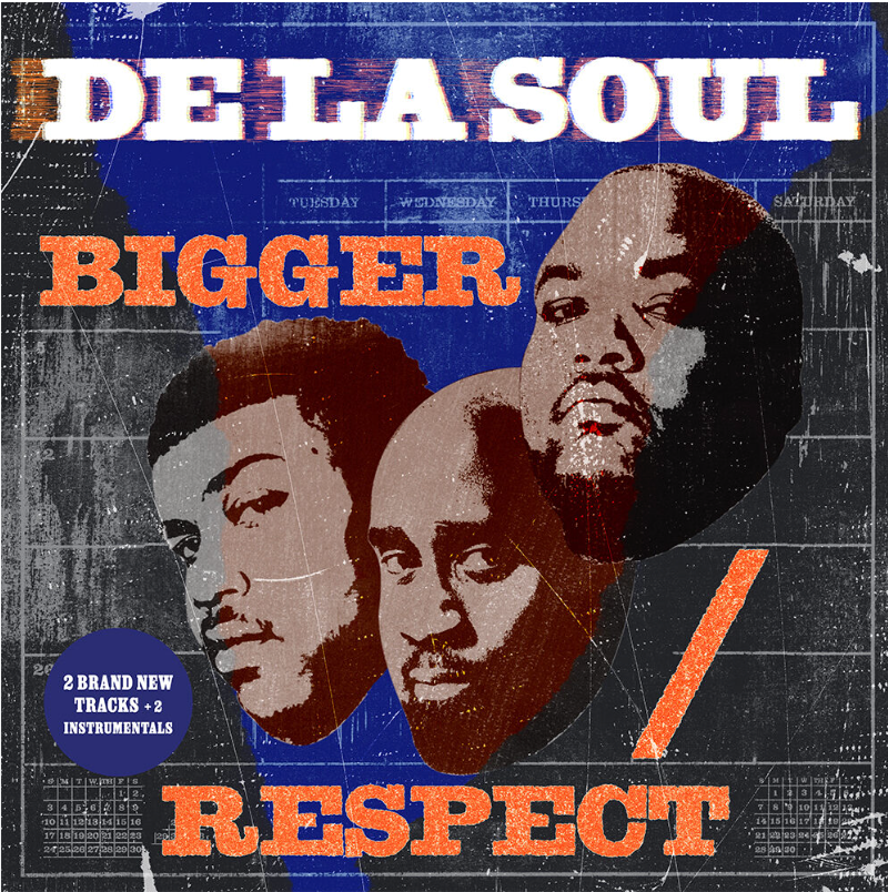 De La Soul | Bigger / Respect
