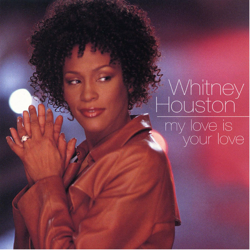 Whitney Houston | My Love Is Your Love
