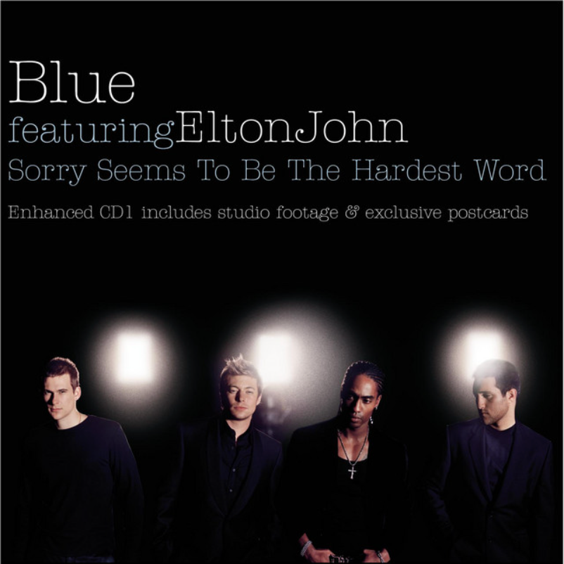Blue & Elton John | Sorry Seems To Be The Hardest Word
