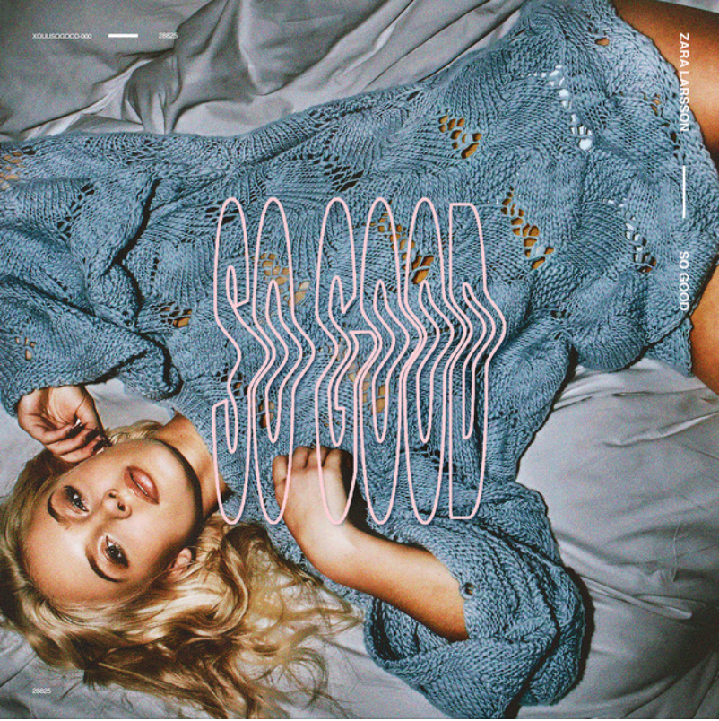 Zara Larsson | So Good