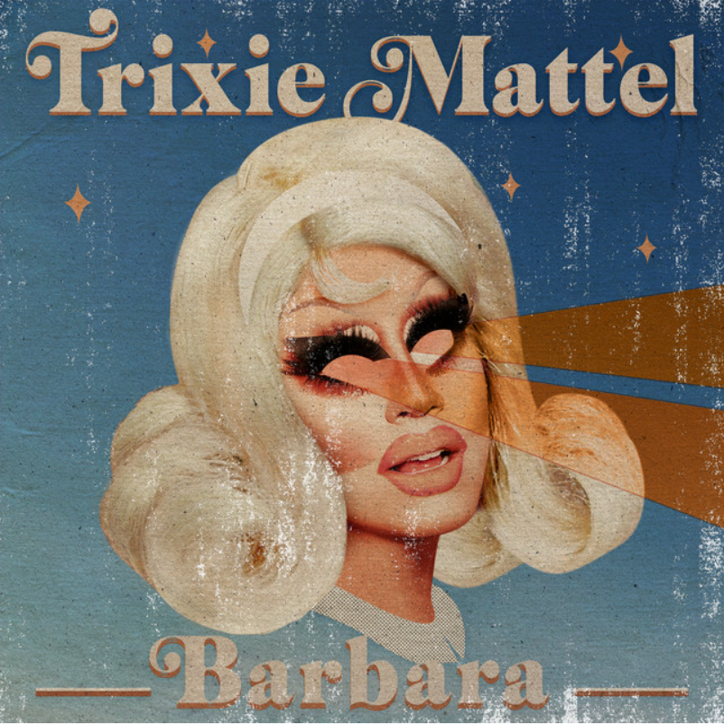 Trixie Mattel | Barbara