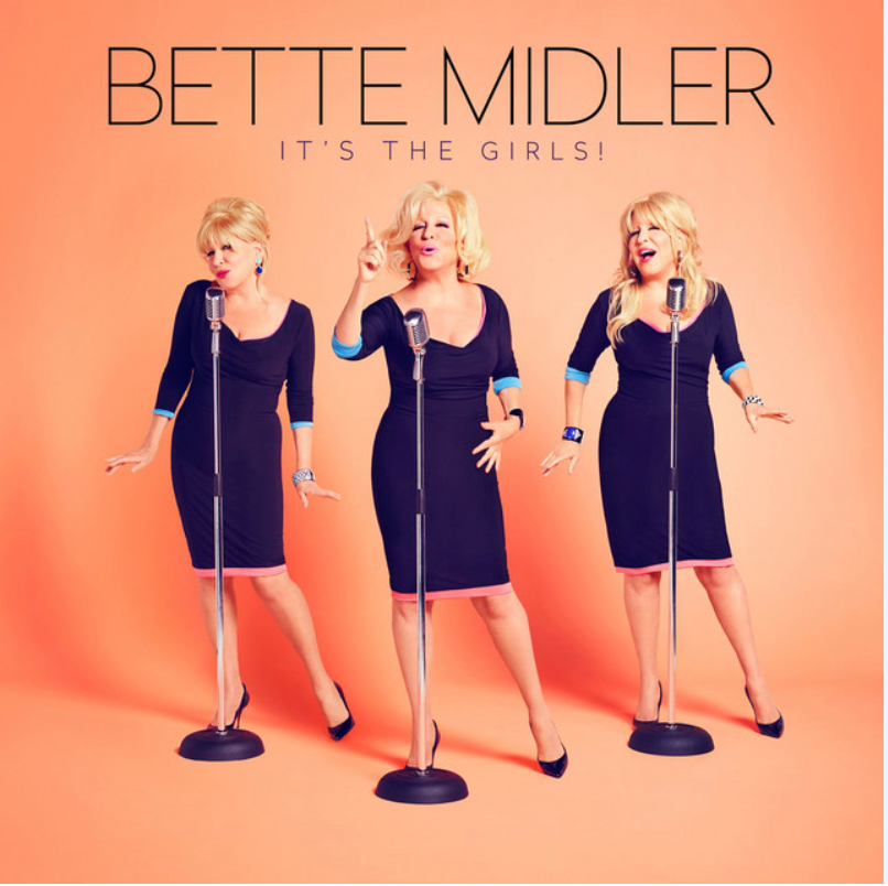 Bette Midler | It's The Girls!