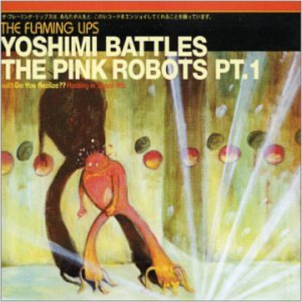 The Flaming Lips | Yoshimi Battles The Pink Robots PT.1