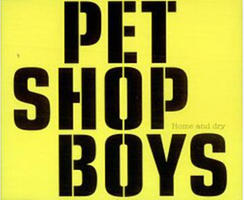Pet Shop Boys | Home and Dry