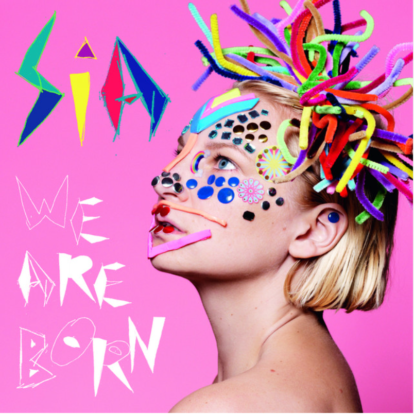 Sia | We Are Born