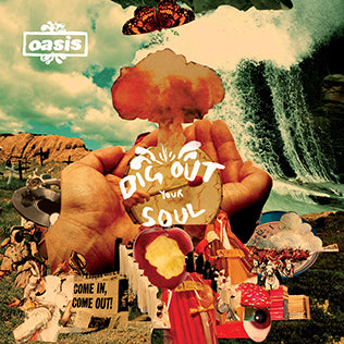 Oasis | Dig Out Your Soul
