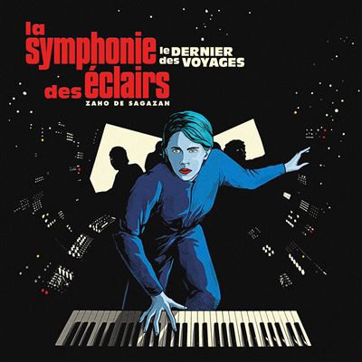 Zaho de Sagazan | La symphonie des éclairs - Le dernier des voyages